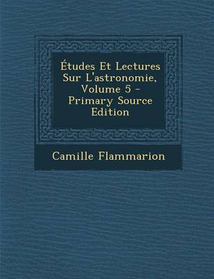 Book cover for Etudes Et Lectures Sur L'Astronomie, Volume 5