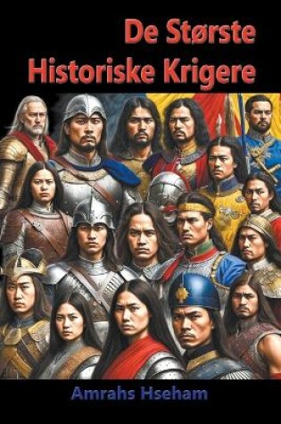 Cover of De St�rste Historiske Krigere