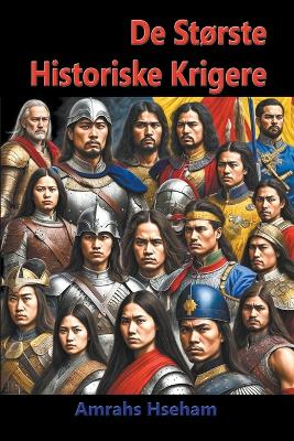 Book cover for De St�rste Historiske Krigere