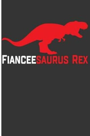 Cover of Fianceesaurus Rex