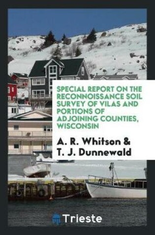 Cover of Special Report on the Reconnoissance Soil Survey of Vilas and Portions of Adjoining Counties, Wisconsin