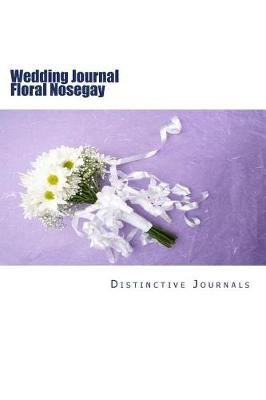 Cover of Wedding Journal Floral Nosegay