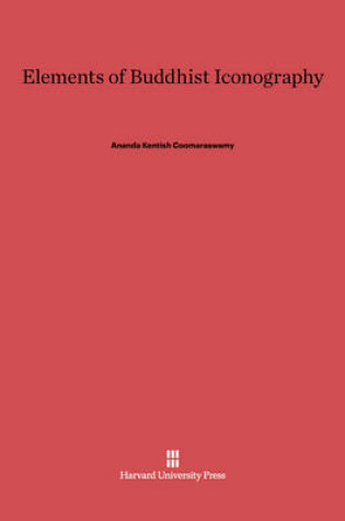 Cover of Elements of Buddhist Iconography