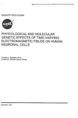 Cover of Physiological and Molecular Genetic Effects of Time-Varying Electromagnetic Fields on Human Neuronal Cells