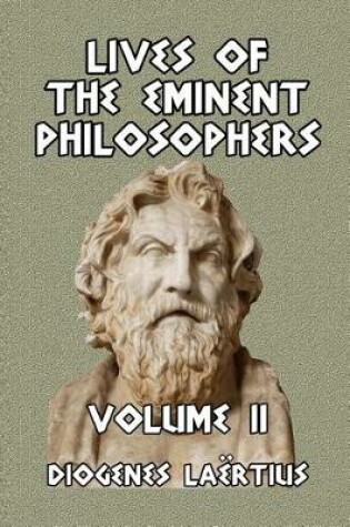 Cover of Lives of the Eminent Philosophers Volume II