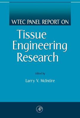 Book cover for WTEC Panel Report on Tissue Engineering Research