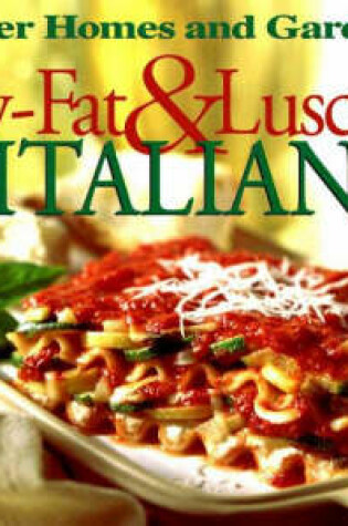 Cover of Low-fat and Luscious Italian Favourites