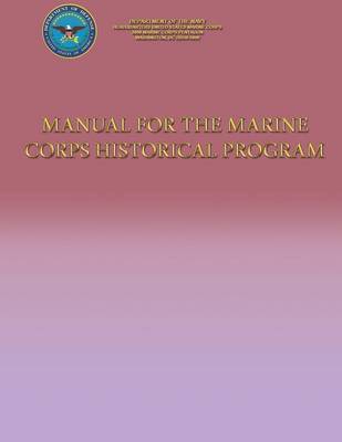 Book cover for Manual for the Marine Corps Historical Program