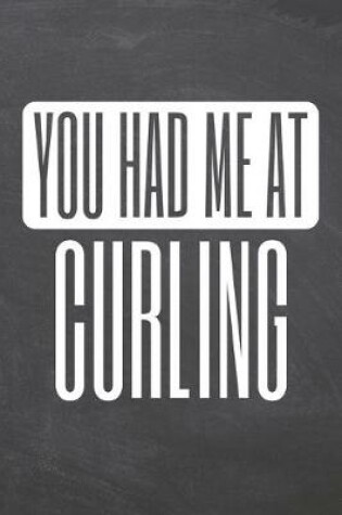 Cover of You Had Me At Curling