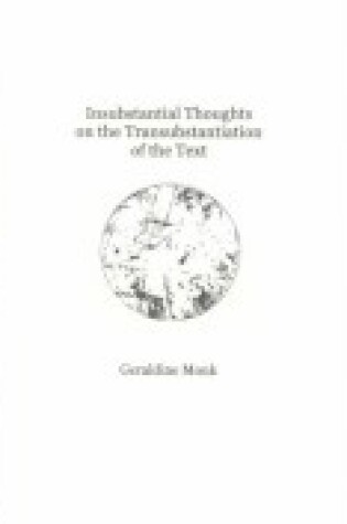 Cover of Insubstantial Thoughts on the Transubstantion of the Text