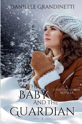 Cover of The Baby and the Guardian
