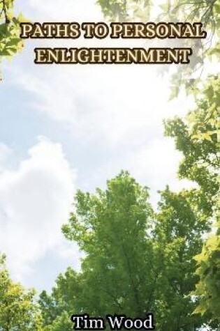 Cover of Paths to Personal Enlightenment