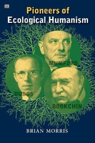 Cover of Pioneers Of Ecological Humanism