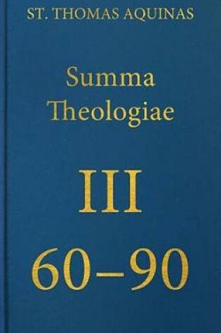 Cover of Summa Theologiae III, 60-90