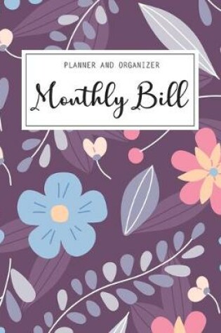 Cover of Monthly Bill Planner and Organizer