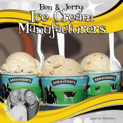 Book cover for Ben & Jerry: Ice Cream Manufacturers