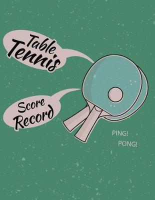 Book cover for Table Tennis Score Record