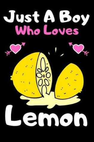 Cover of Just a boy who loves lemon