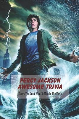 Book cover for Percy Jackson Awesome Trivia