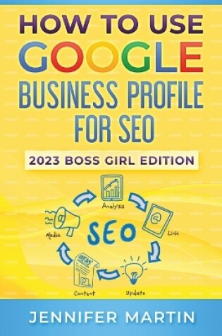 Cover of How To Use Google Business Profile For SEO