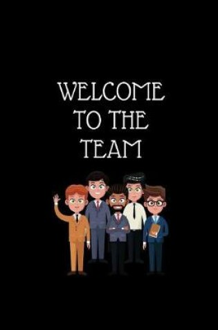 Cover of Welcome to the Team