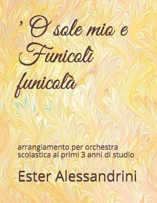 Book cover for 'O sole mio e Funicoli funicola