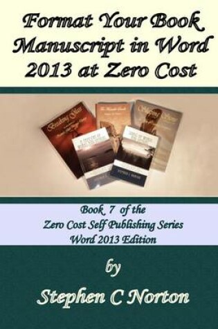 Cover of Format Your Book Manuscript in Word 2013 at Zero Cost