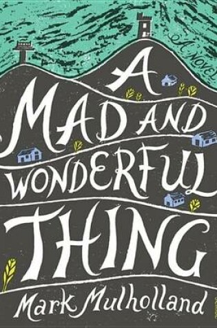 Cover of A Mad and Wonderful Thing