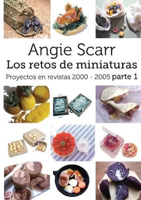 Book cover for Angie Scarr Los Retos De Miniaturas