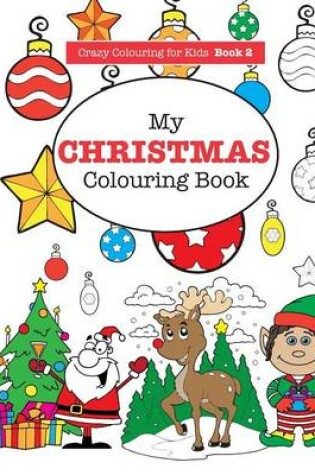 Cover of My Christmas Colouring Book