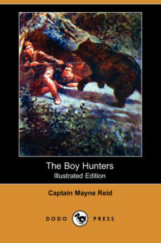 Cover of The Boy Hunters(Dodo Press)