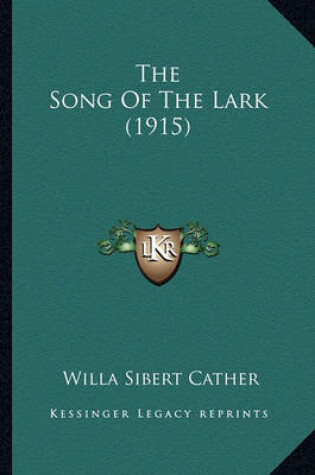 Cover of The Song of the Lark (1915) the Song of the Lark (1915)