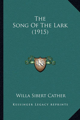 Book cover for The Song of the Lark (1915) the Song of the Lark (1915)