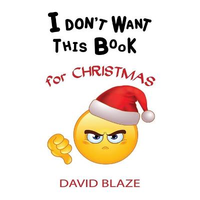 Book cover for I Don't Want This Book for Christmas