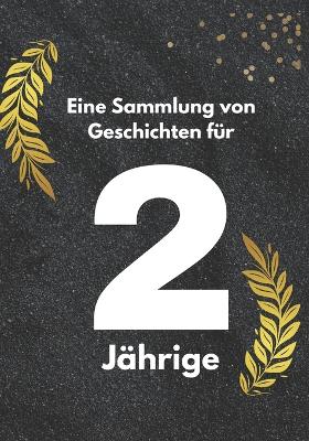 Book cover for Eine Sammlung von Geschichten für 2-Jährige