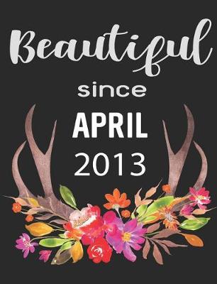 Book cover for Beautiful Since April 2013