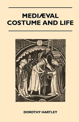 Book cover for Mediaeval Costume and Life