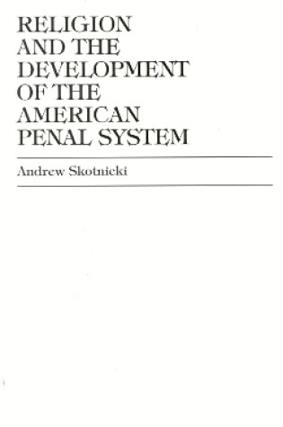 Cover of Religion and the Development of the American Penal System