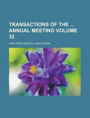 Book cover for Transactions of the Annual Meeting Volume 32