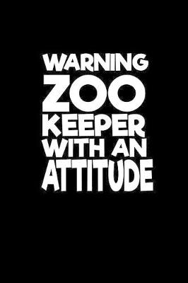 Book cover for Warning Zookeeper with an attitude