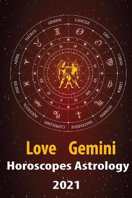 Book cover for Gemini Love Horoscope & Astrology 2021