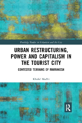 Cover of Urban Restructuring, Power and Capitalism in the Tourist City