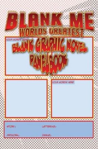 Cover of Blank Me - Premium Blank Graphic Novel Panelbook - Cherry Cola