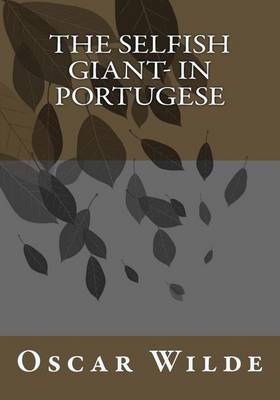 Book cover for The Selfish Giant- in Portugese