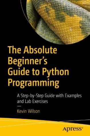Cover of The Absolute Beginner's Guide to Python Programming