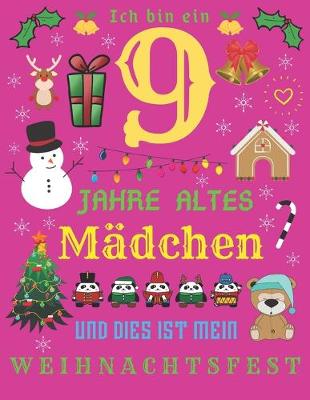 Book cover for Ich bin ein 9 Jahre altes Madchen und dies ist mein Weihnachtsfest