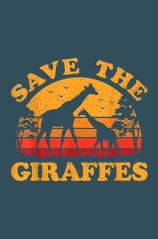Cover of Save the giraffe