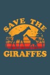 Book cover for Save the giraffe