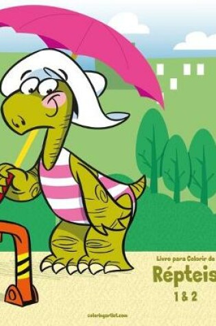 Cover of Livro para Colorir de Répteis 1 & 2