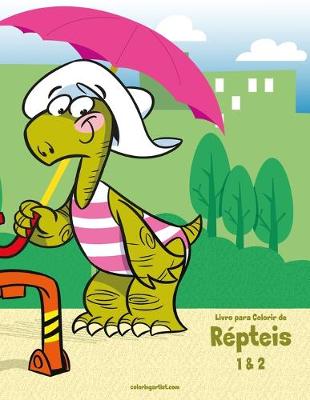 Cover of Livro para Colorir de Répteis 1 & 2